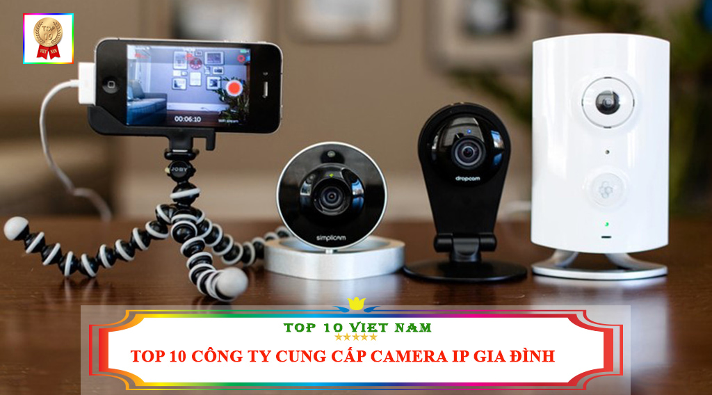 top-10-cong-ty-cung-cap-camera-ip-gia-dinh