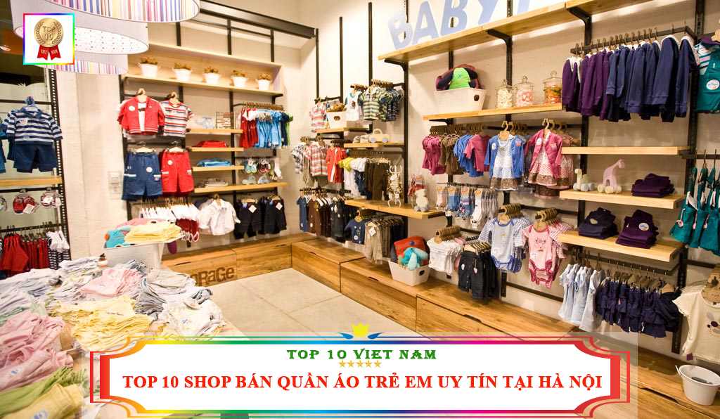 Top 10 Shop Bán Quần Áo Trẻ Em Uy Tín Tại Hà Nội - Top 10 Việt Nam