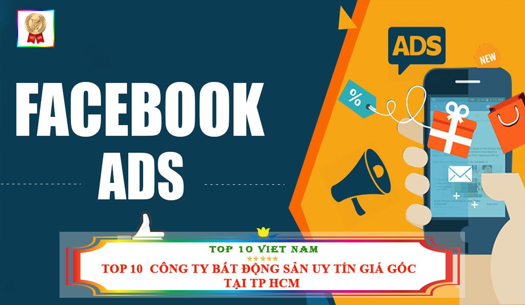 TOP 10 DỊCH VỤ CHẠY QUẢNG CÁO FACEBOOK ADS UY TÍN NHẤT TẠI TP HCM