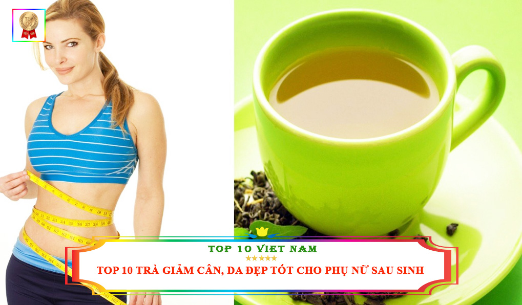 trà giảm cân cho phụ nữ sau sinh