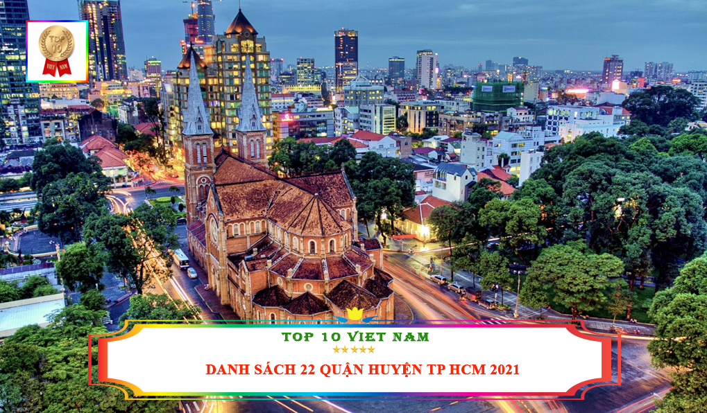 Danh sách 22 quận huyện TP HCM 2021