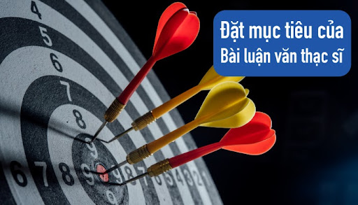 Mục tiêu bài luận văn thạc sĩ Mục tiêu bài luận văn thạc sĩ