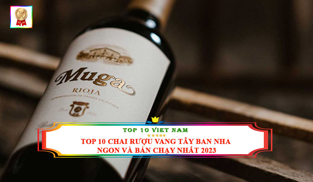 top 10 rượu vang tây ban nha